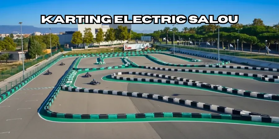 karting Electric salou: circuito eléctrico de 800 m con potencia instantánea